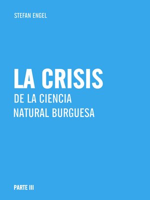 cover image of La crisis de la ciencia  natural burguesa